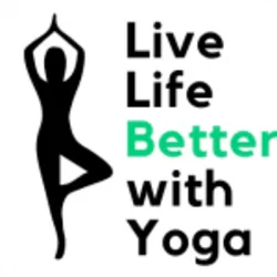 Live Life Better With Yoga